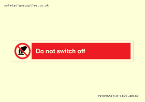 Do not switch off 